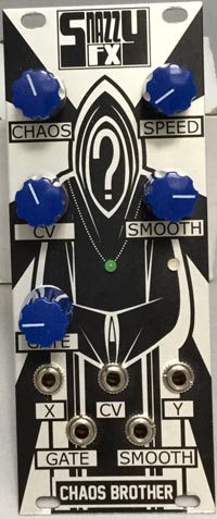 Used: Snazzy FX Chaos Brother